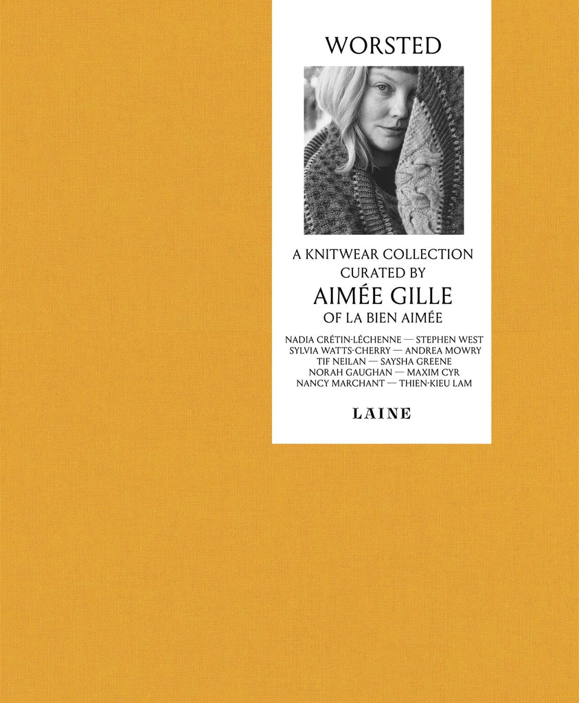 Worsted by Aimée Gille of La Bien Aimée - The Needle Store