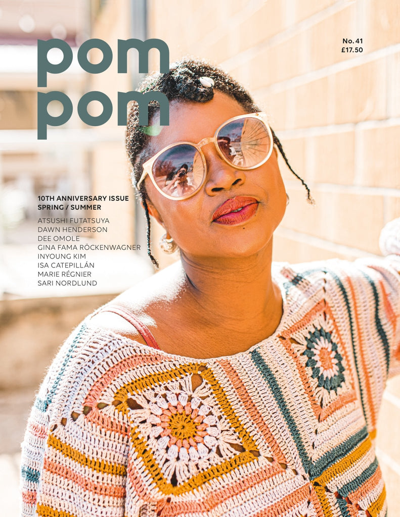 Pom Pom Issue 41 - Summer 2022 (10th Anniversary Issue) - The Needle Store