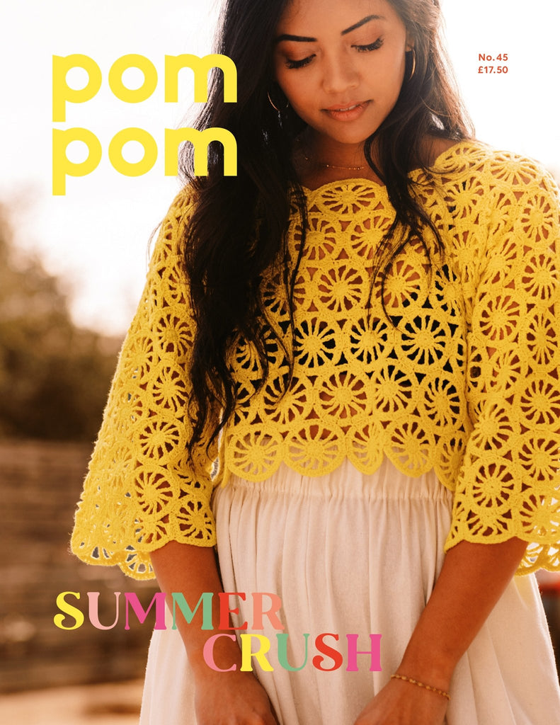 Pom Pom Issue 45: Summer 2023 - The Needle Store