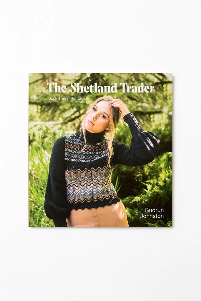 The Shetland Trader, Book Three: Heritage by Gudrun Johnston - The Needle Store